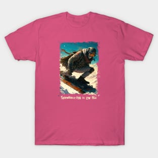 Snowboard is my life T-Shirt